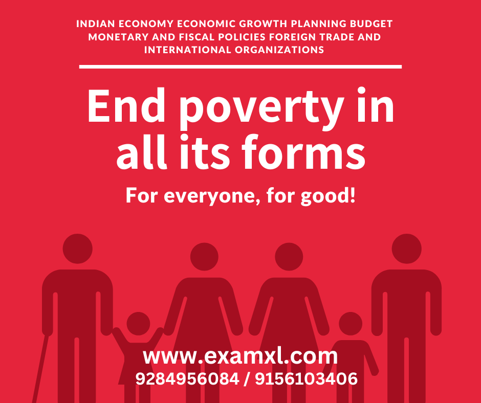 Indian Economy Economic growth Planning Budget Monetary and Fiscal Policies Foreign Trade and International Organizations​